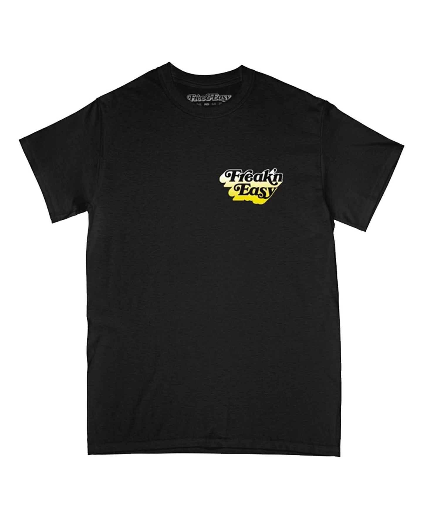 Freak'n Easy Don't Trip Tee